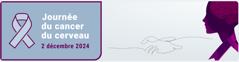 2ème Journée Nationale du Cancer du Cerveau – 2 décembre 2024